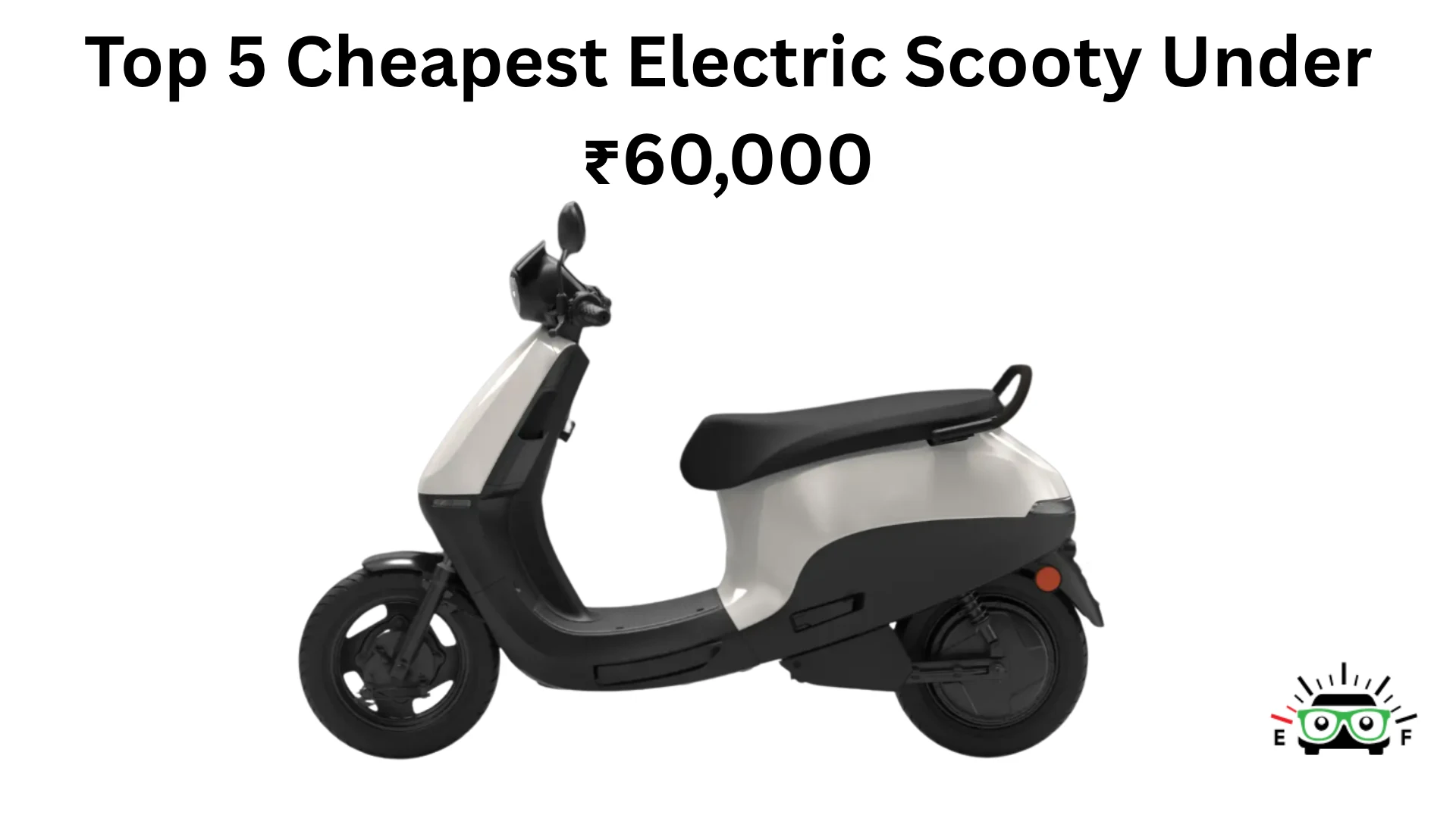 Top 5 Cheapest Electric Scooty 2025 with 200km range and ₹60,000 price.